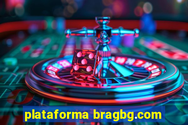 plataforma bragbg.com